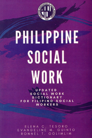 PHILIPPINE SOCIAL WORK (Updated Social Work Dictionary for Filipino Social Workers) (Print on Demand)